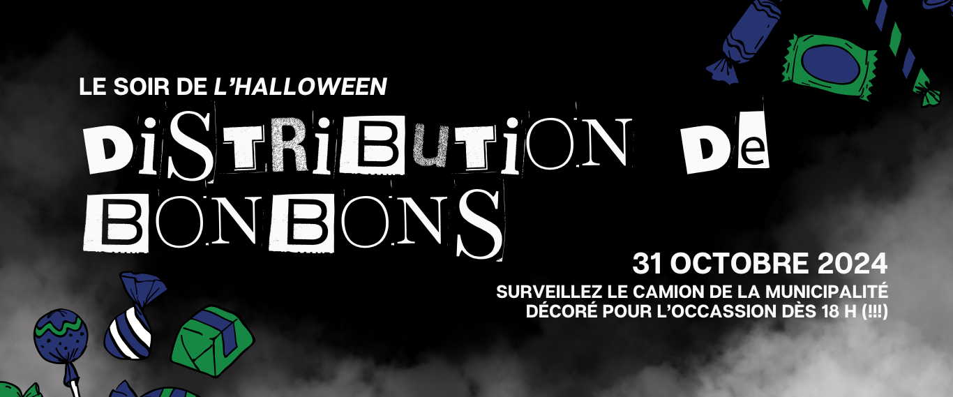 DISTRIBUTION DE BONBONS 31 OCTOBRE 2024 🎃🍭👻 Municipalité de Saint