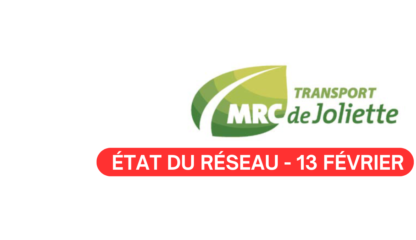 🚍 TRANSPORT DE LA MRC DE JOLIETTE – ÉTAT DU RÉSEAU ❄️