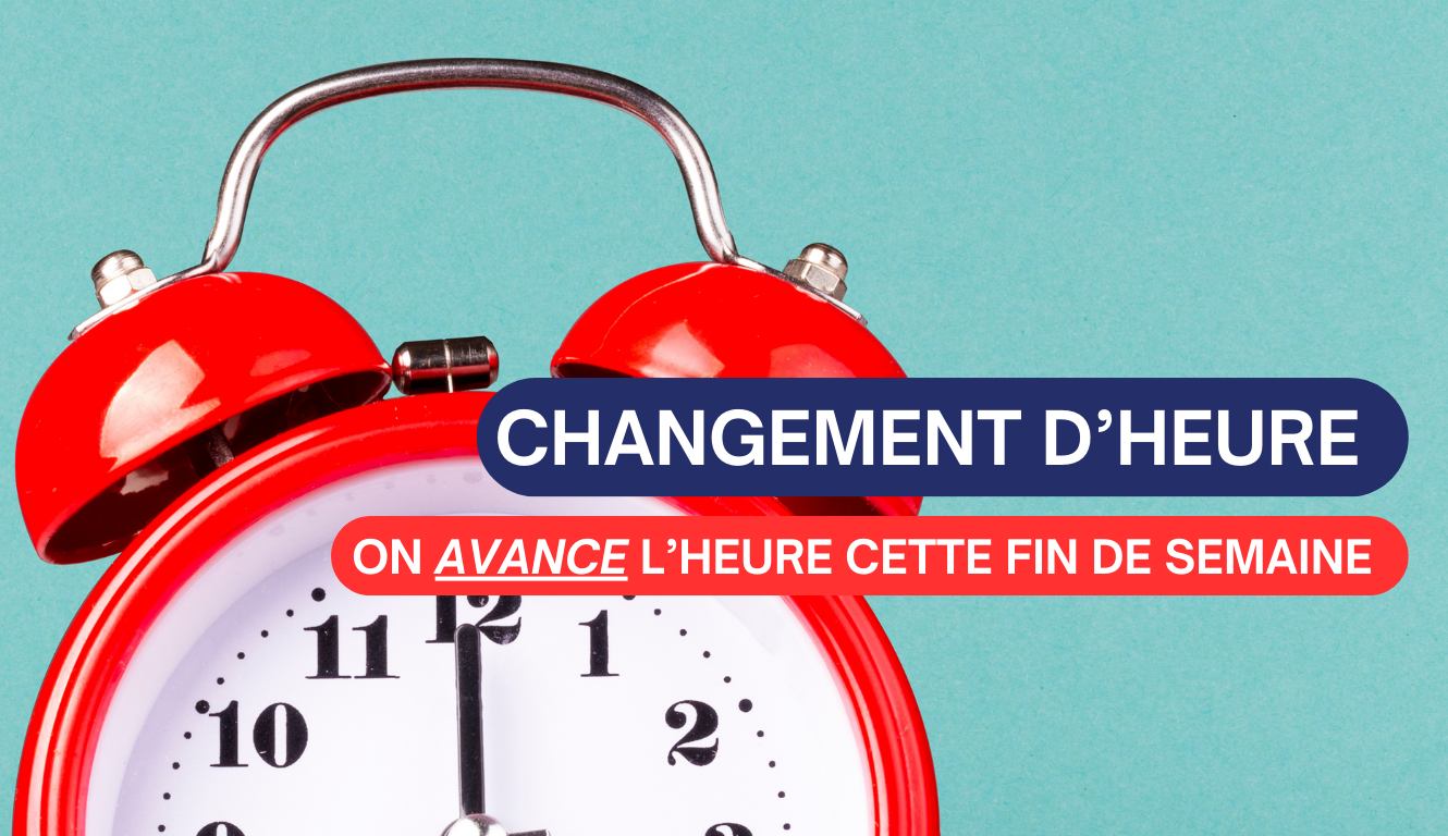 CHANGEMENT D’HEURE – CETTE FIN DE SEMAINE !⏲