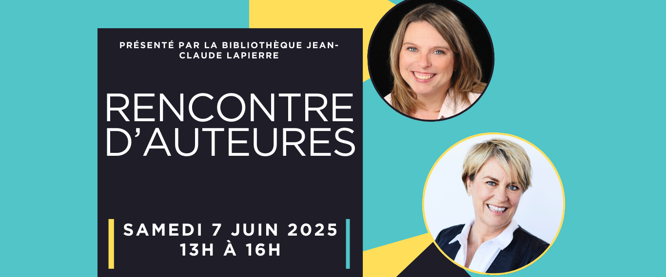 RENCONTRE D’AUTEURES – BIBLIOTHÈQUE JEAN-CLAUDE LAPIERRE📚