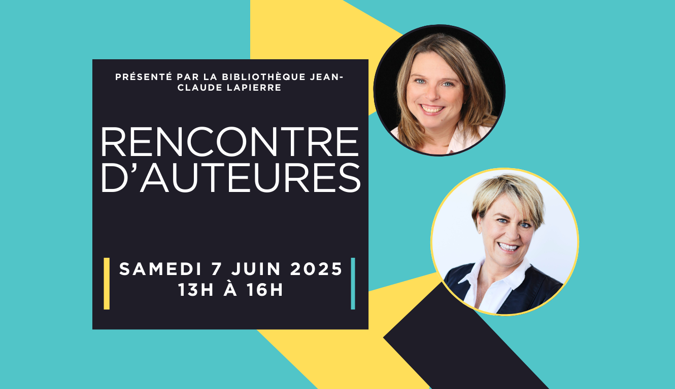 RENCONTRE D’AUTEURES – BIBLIOTHÈQUE JEAN-CLAUDE LAPIERRE📚