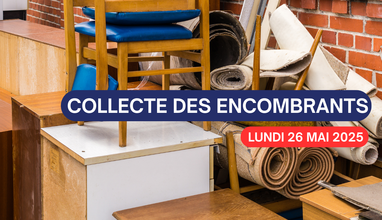 COLLECTE DES ENCOMBRANTS – LUNDI 26 MAI 🚛🗑️