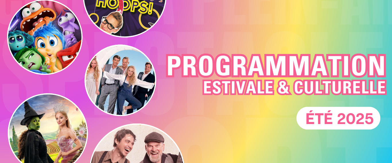 PROGRAMMATION ESTIVALE & CULTURELLE – ELLE EST LÀ!🎈☀