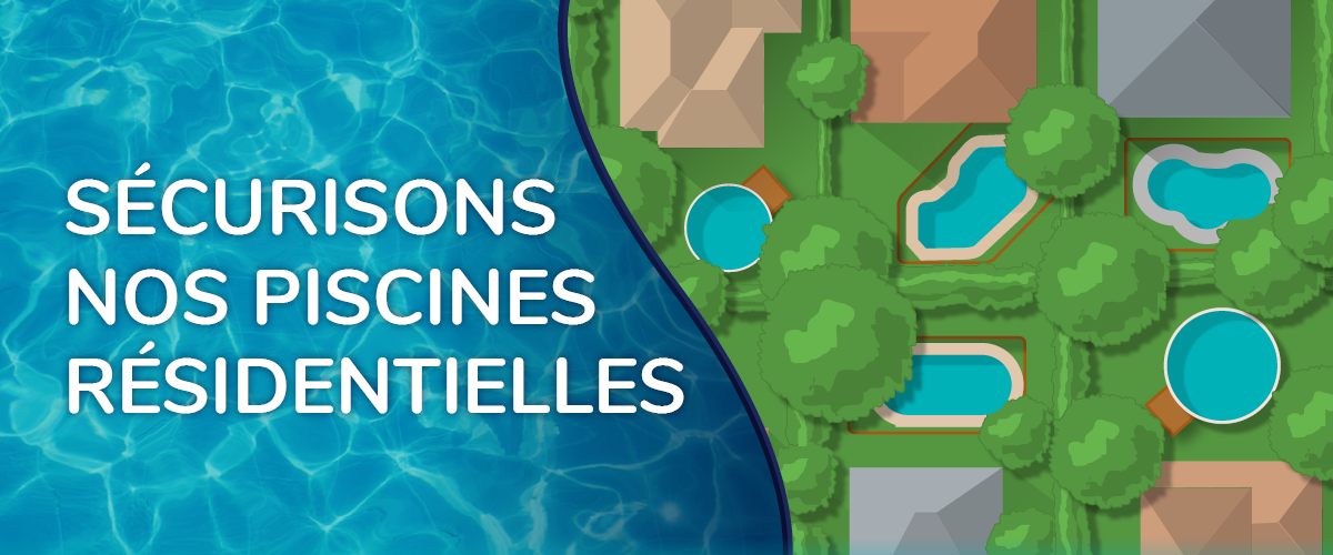 RAPPEL – SÉCURITÉ DES PISCINES RÉSIDENTIELLES (30 SEPTEMBRE 2025)