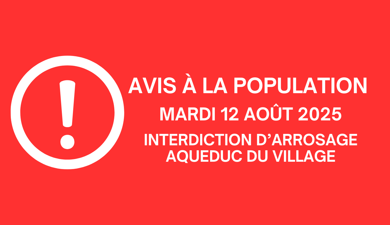 🚫💧 INTERDICTION D’ARROSAGE – AQUEDUC DU VILLAGE 💧🚫