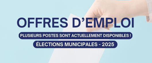 OFFRES D&rsquo;EMPLOI – ÉLECTIONS MUNICIPALES 2025 🗳️