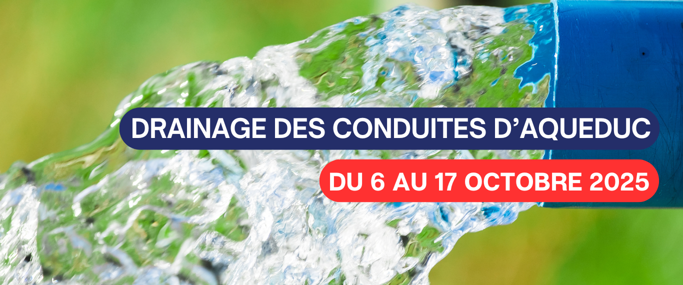 DRAINAGE DES CONDUITES D’AQUEDUC 💦