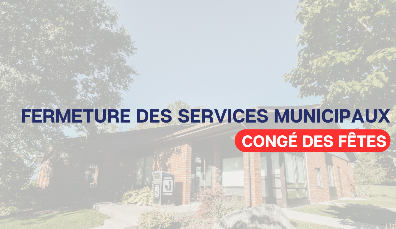 FERMETURE DES SERVICES MUNICIPAUX – FÊTES 2025 🎅🏻