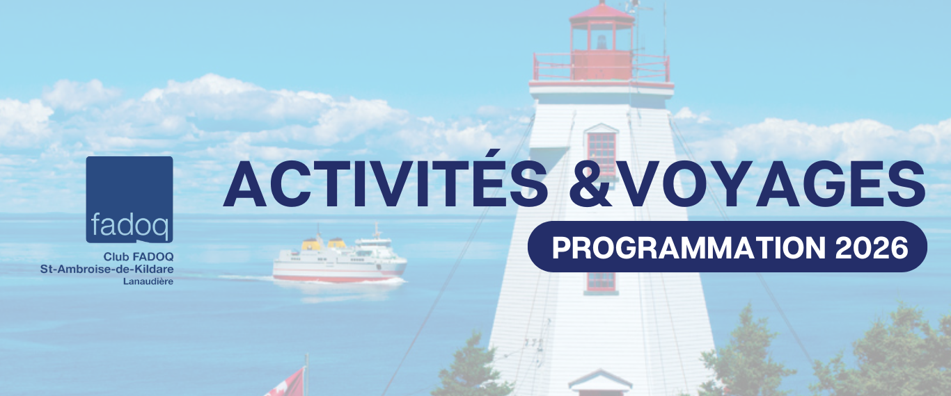 FADOQ – ACTIVITÉS & VOYAGES💙🚍