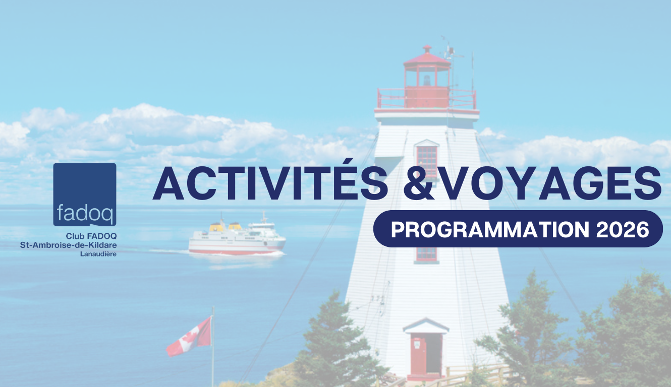 FADOQ – ACTIVITÉS & VOYAGES💙🚍