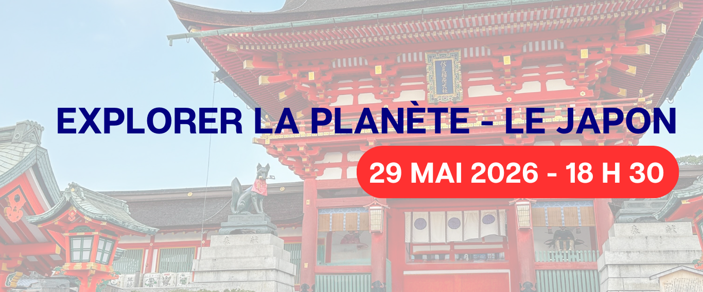 CONFÉRENCE : EXPLORER LA PLANÈTE – LE JAPON🌍